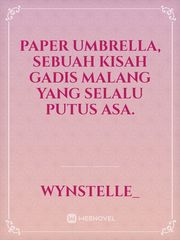Paper Umbrella, sebuah kisah gadis malang yang selalu putus asa. Book