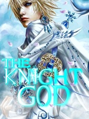 The Knight God