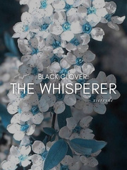 Black Clover: The Whisperer Fate Grand Order Novel