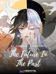 The Future In The Past She Novel