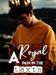 A Royal Pain In The Texts Book
