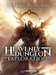 Heavenly Dungeon Exploration (Dropped) Kampfer Novel