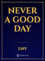 Never a good day Book
