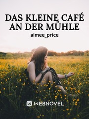 Das Kleine Café an der Mühle Deutsch Novel