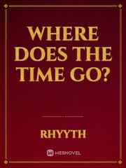 Where does the time go? The Games We Play Novel