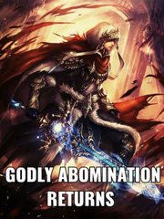 Godly Abomination Returns Voyage Novel