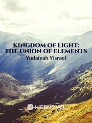 Kingdom of Light: The union of elements Book