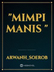 "Mimpi Manis " Band Novel