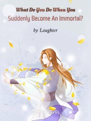 What Do You Do When You Suddenly Become An Immortal? Plunderer Novel