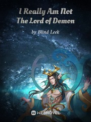 I Really Am Not The Lord of Demon Salvation Novel