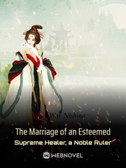 The Marriage of an Esteemed Supreme Healer, a Noble Ruler Book