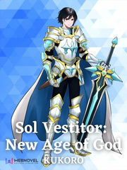Sol Vestitor: New Age of God Against The Gods Novel
