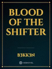 Blood of the Shifter