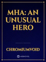 MHA: An Unusual Hero Book