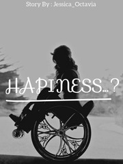HAPPINESS...? Happiness Novel