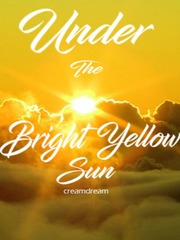 Under the bright yellow sun Book