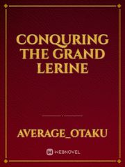 CONQURING THE GRAND LerINE Book