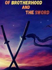 Of Brotherhood and the Sword The Silent Wife Novel