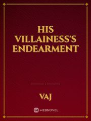His Villainess's Endearment Ember Novel