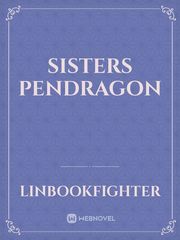 Sisters Pendragon Pendragon Novel