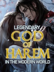 Legendary God Of Harem In The Modern World Flight Attendant Novel