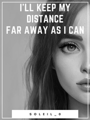 I'll Keep My Distance, Far Away as I Can Book