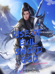 Rise Of Evil Sword God Dragon Novel