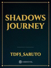 Shadows Journey Shadow Novel