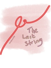 The Last String [WANGXIAN] Wangxian Novel
