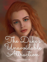 The Duke's Unavoidable Attraction Overly Cautious Hero Novel