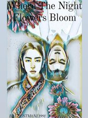 Where The Night Flowers Bloom (BL) Clan Novel