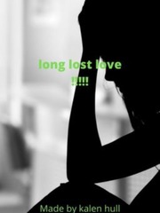 long lost love !!!!! Mom Novel