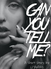 Can You Tell Me? (R-18) Online Romance Novel