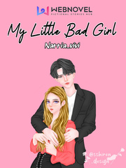 My Little Bad Girl Valerie Novel