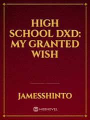 High school DxD: My Granted Wish Book