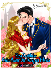Rosa Centifolia: Gadis Mawar dari kerajaan Hibrida Pernikahan Novel