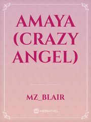 Amaya  (Crazy Angel) Urdu Hot Novel