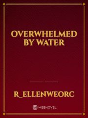 Overwhelmed by Water Gay Teen Novel