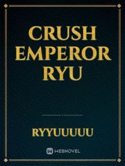 Crush Emperor Ryu Book
