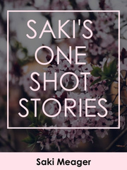 Saki's One Shot Stories