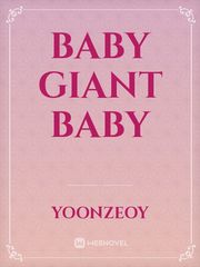 BABY GIANT BABY Kiara Novel