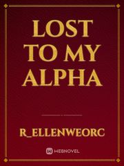 Lost to My Alpha Book