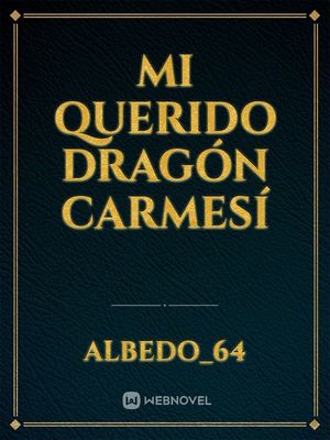 Read Mi Querido Dragon Carmesi Albedo 64 Webnovel