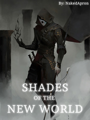 Shades of the New World Overly Cautious Hero Novel
