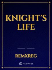 Knight's Life Regret Novel