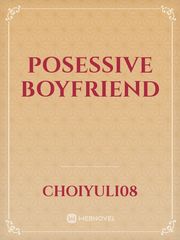 POSESSIVE BOYFRIEND Jungkook Novel