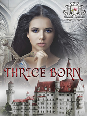 Thrice Born Series Equestrian Novel