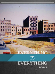 Everything is Everything Ghetto Novel