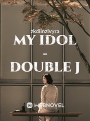 my idol - double j Nct Novel