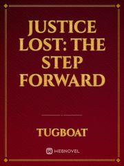 Justice Lost: The Step Forward Book